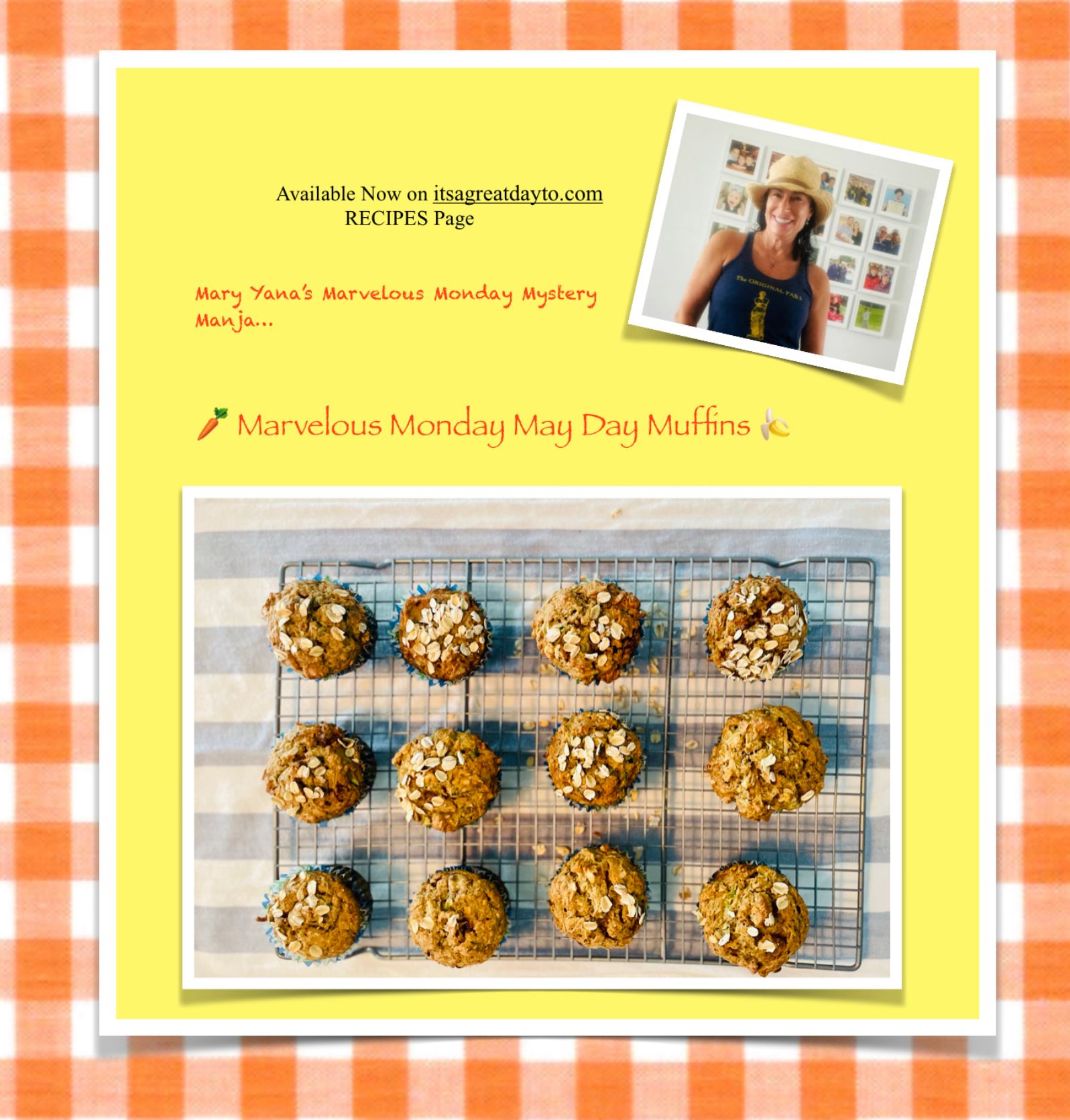 🍴 Marvelous Monday Recipe       Mary Yana’s May Day Morning Muffins