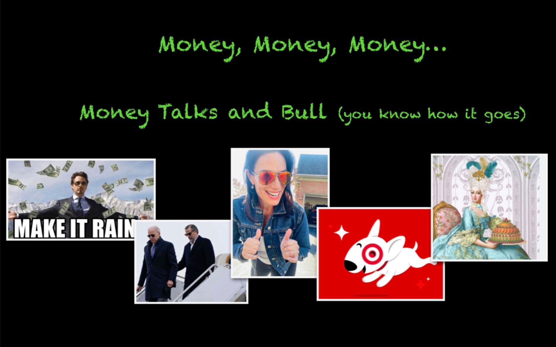 ✏️ Weekly Blog Post                                           Money, Money Money…Money Talks and (you know how it goes