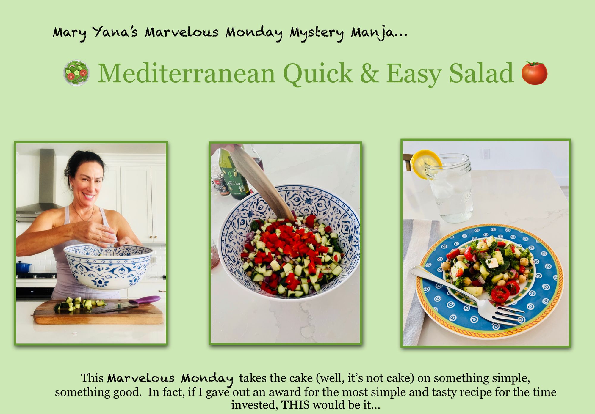 🍴 Marvelous Monday Recipe           Mediterranean Quick and Easy Salad