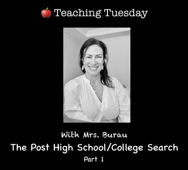 🍎 Teaching Tuesday                              The Post-High School/College Search (Part 1)